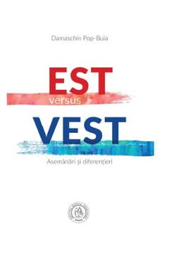 Est versus Vest - Damaschin Pop-Buia - SCOALA ARDELEANA