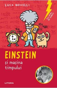 Sclipiri de geniu. Einstein si masina timpului – Luca Novelli atlase