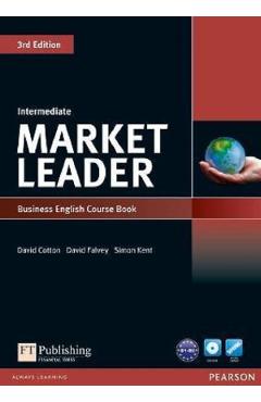 Market Leader 3rd Edition Intermediate Business English Course Book - David Cotton, David Falvey, Simon Kent