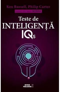 Teste de inteligenta IQ 5 – Ken Russell, Philip Carter De La Libris.ro Carti Dezvoltare Personala 2023-10-01