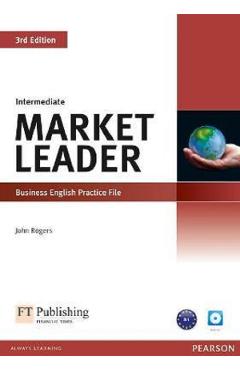 Market Leader 3rd Edition Intermediate Business English Practice File - John Rogers