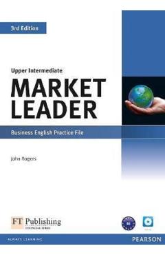 Market Leader 3rd Edition Upper Intermediate Business English Practice File - John Rogers