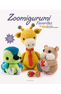 Zoomigurumi Favorites: The 30 Best-Loved Amigurumi Patterns - Joke Vermeiren