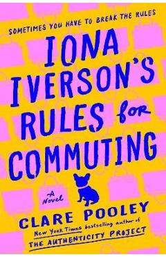 Iona Iverson\'s Rules for Commuting - Clare Pooley