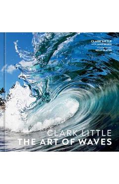 Clark Little: The Art of Waves - Clark Little