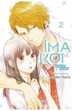 Ima Koi: Now I\'m in Love, Vol. 2: Volume 2 - Ayuko Hatta