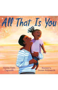 All That Is You - Alyssa Satin Capucilli