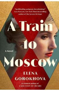 A Train to Moscow - Elena Gorokhova