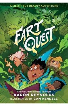 Fart Quest: A Silent But Deadly Adventure - Aaron Reynolds