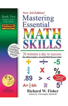 Mastering Essential Math Skills, Book 2: Middle Grades/High School, 3rd Edition: 20 minutes a day to success - Richard W. Fisher