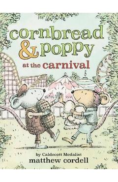 Cornbread & Poppy at the Carnival - Matthew Cordell