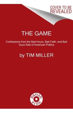 Why We Did It: A Travelogue from the Republican Road to Hell - Tim Miller