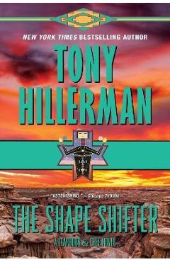 The Shape Shifter: A Leaphorn and Chee Novel - Tony Hillerman