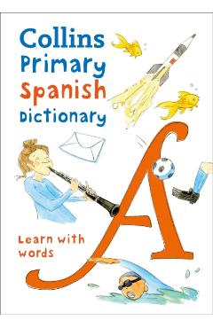 Collins Primary Spanish Dictionary: Get Started, for Ages 7-11 - Collins Dictionaries - Imagine 1
