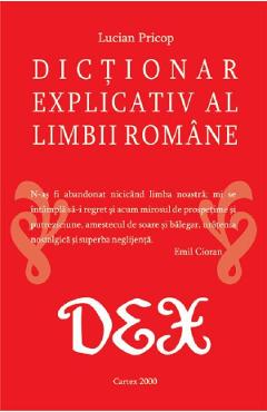 Dictionar explicativ al limbii romane - Lucian Pricop