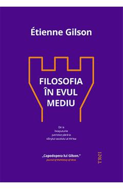 Filosofia in Evul Mediu – Etienne Gilson Etienne 2022
