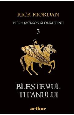 Percy Jackson si Olimpienii Vol.3: Blestemul titanului – Rick Riordan Beletristica imagine 2022