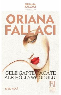 eBook Cele sapte pacate ale Hollywoodului - Oriana Fallaci