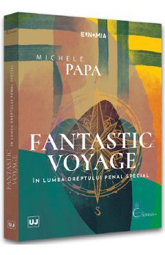 Fantastic voyage – Michele Papa libris.ro imagine 2022 cartile.ro