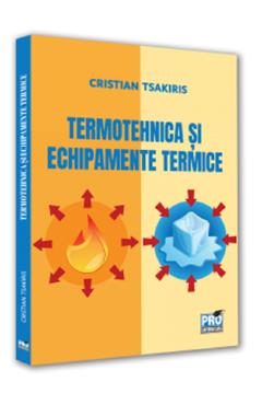 Termotehnica si echipamente termice - Cristian Tsakiris