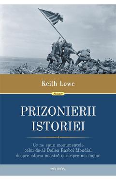 eBook Prizonierii istoriei - Keith Lowe