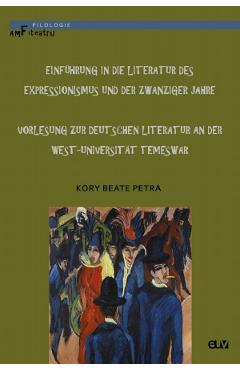 Einfuhrung in die Literatur des Expressionismus und der Zwanziger Jahre - Kory Beate Petra