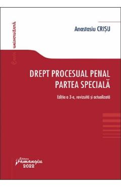 Drept procesual penal. Partea speciala Ed.3 – Anastasiu Crisu Anastasiu poza bestsellers.ro