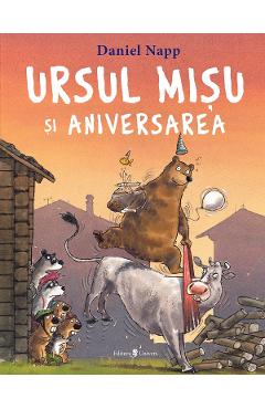 Ursul Misu Si Aniversarea - Daniel Napp