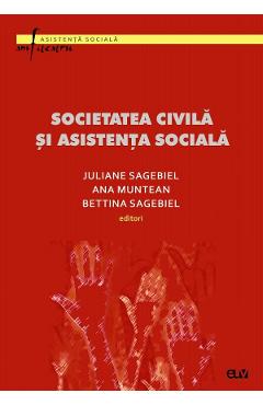 Societatea civila si asistenta sociala – Juliane Sagebiel, Ana Muntean, Bettina Sagebiel Ana