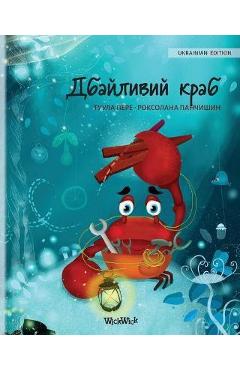 Дбайливий краб (Ukrainian Edition of The Caring Crab) - Tuula Pere