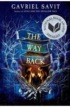 The Way Back - Gavriel Savit