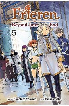 Frieren: Beyond Journey\'s End, Vol. 5: Volume 5 - Kanehito Yamada