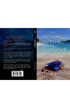 The Missing Sapphire of Zangrabar: A Patricia Fisher Mystery - Steve Higgs