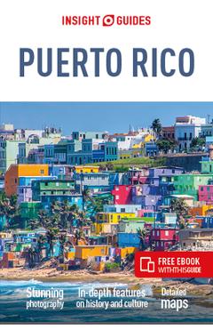 Insight Guides Puerto Rico (Travel Guide with Free Ebook) - Insight Guides