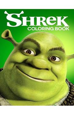Shrek Coloring Book: Coloring Book for Kids and Adults with Fun, Easy, and Relaxing Coloring Pages - Linda Johnson