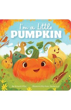 I\'m a Little Pumpkin - Hannah Eliot