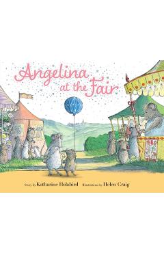 Angelina at the Fair - Katharine Holabird