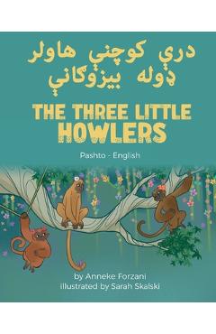 The Three Little Howlers (Pashto-English) - Anneke Forzani