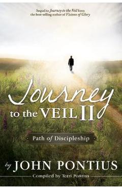 Journey to the Veil II - John Pontius