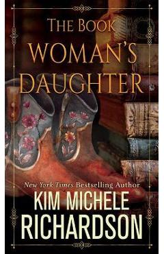 The Book Woman\'s Daughter - Kim Michele Richardson