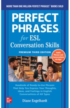 Perfect Phrases for Esl: Conversation Skills, Premium Third Edition - Diane Engelhardt