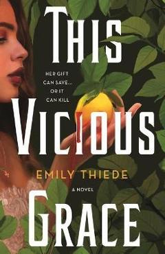 This Vicious Grace - Emily Thiede
