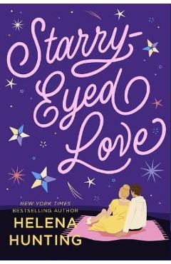 Starry-Eyed Love - Helena Hunting