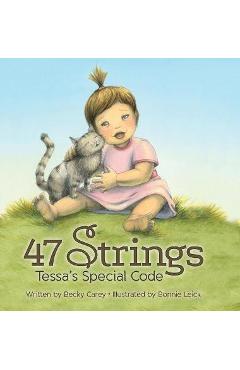47 Strings: Tessa\'s Special Code - Becky Carey