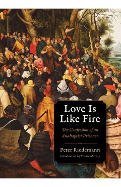 Love Is Like Fire - Peter Riedemann