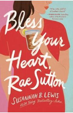 Bless Your Heart, Rae Sutton - Susannah B. Lewis