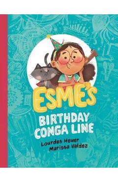 Esme\'s Birthday Conga Line - Lourdes Heuer