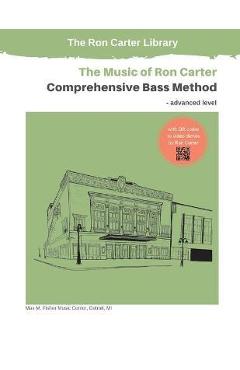 Ron Carter\'s Comprehensive Bass Method - Ron Carter