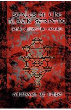 Scales of the Black Serpent - Basic Qlippothic Magick