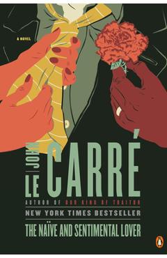 The Na�ve and Sentimental Lover - John Le Carr�